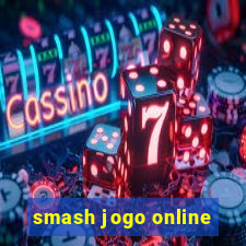 smash jogo online