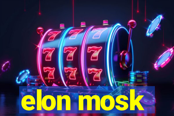 elon mosk