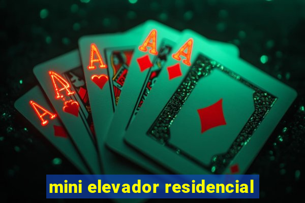 mini elevador residencial