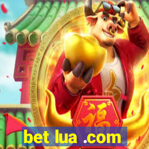 bet lua .com