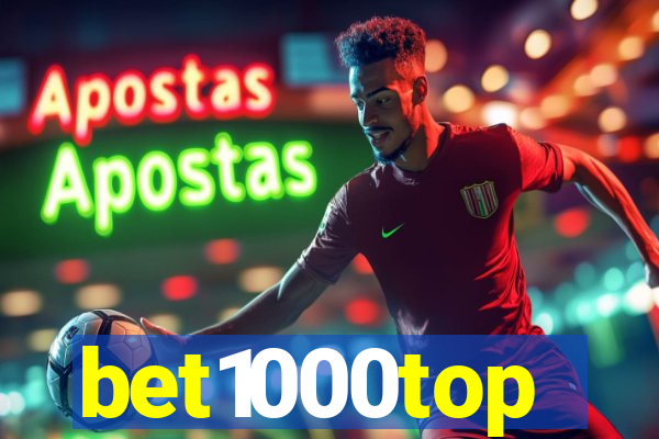 bet1000top