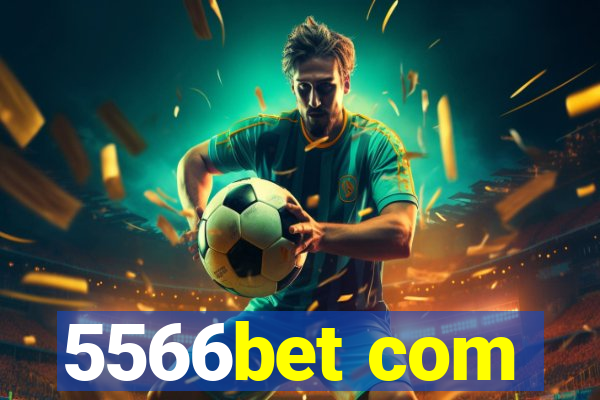 5566bet com