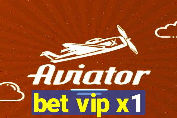 bet vip x1