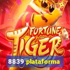 8839 plataforma