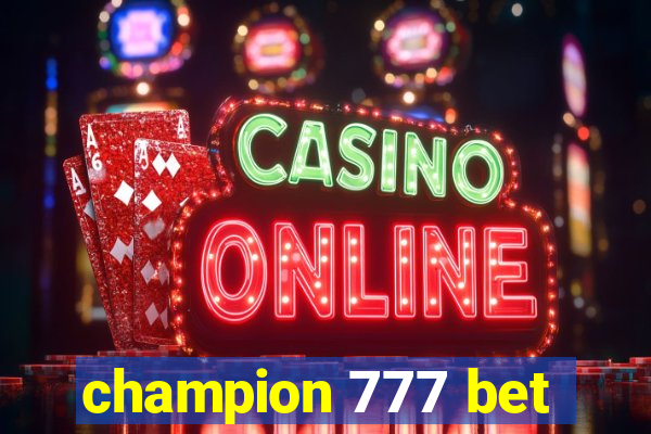 champion 777 bet