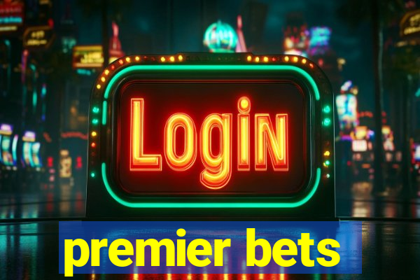 premier bets