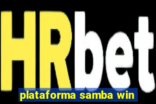 plataforma samba win