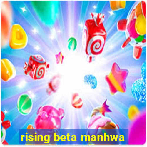 rising beta manhwa