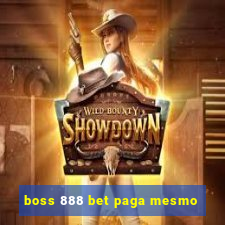 boss 888 bet paga mesmo