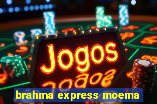 brahma express moema