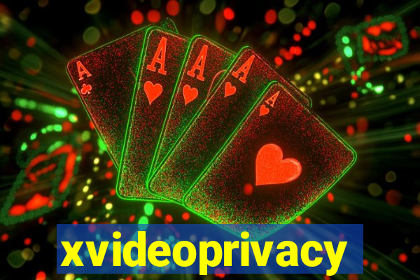 xvideoprivacy