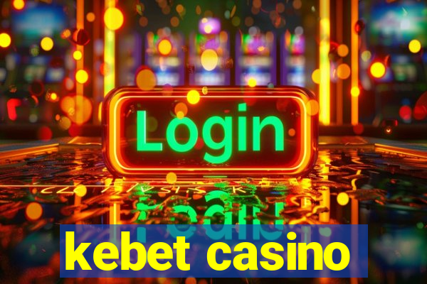 kebet casino