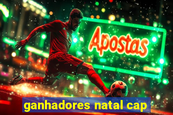 ganhadores natal cap