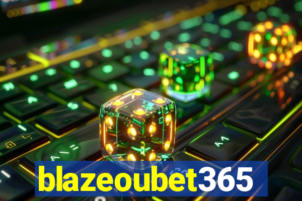 blazeoubet365