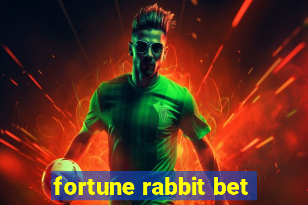 fortune rabbit bet