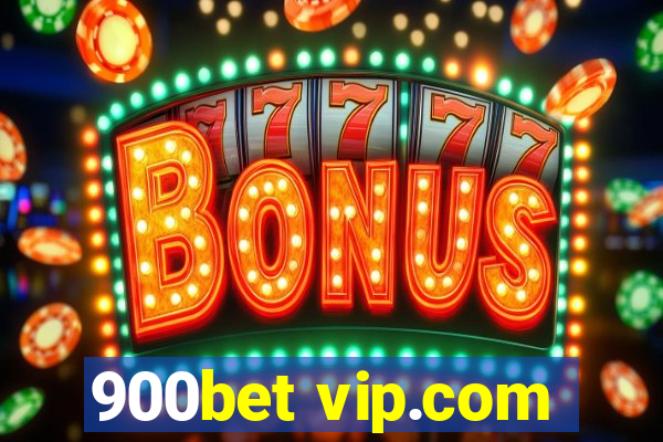 900bet vip.com