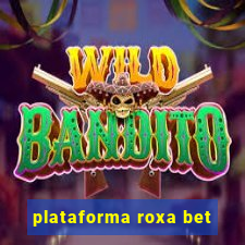 plataforma roxa bet