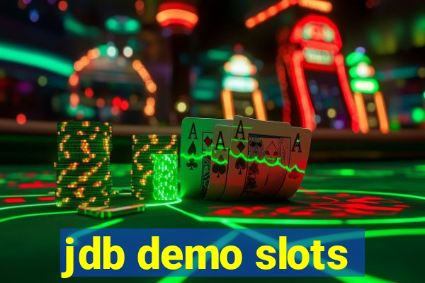 jdb demo slots