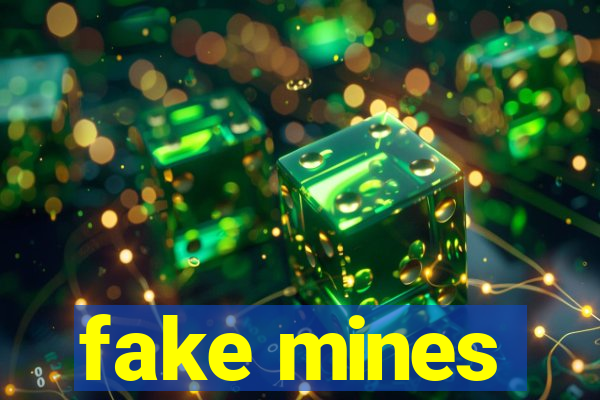 fake mines