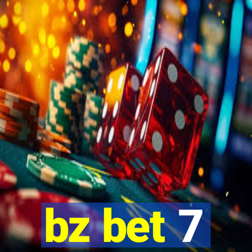 bz bet 7