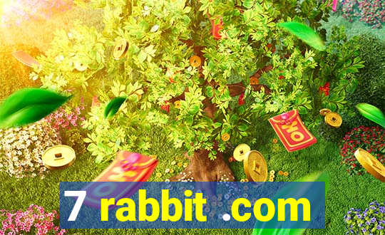 7 rabbit .com