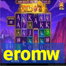 eromw