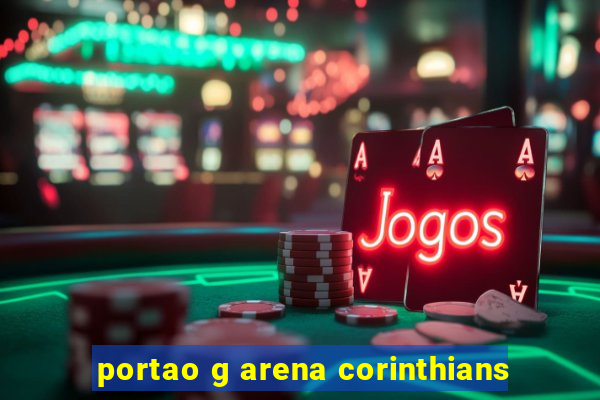 portao g arena corinthians