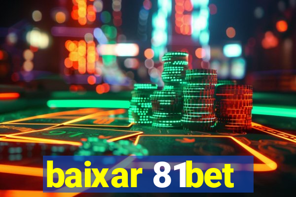 baixar 81bet