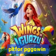 pltfor pggowin