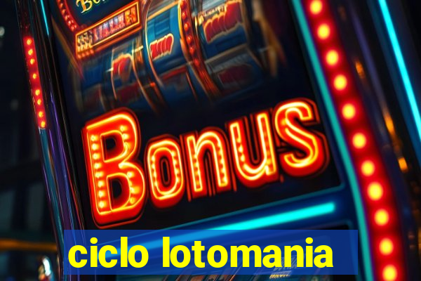 ciclo lotomania