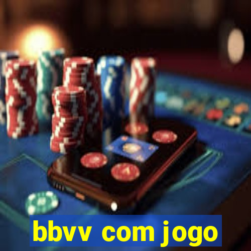 bbvv com jogo