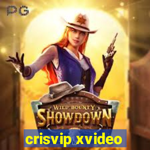 crisvip xvideo