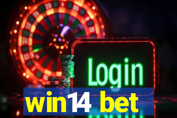 win14 bet