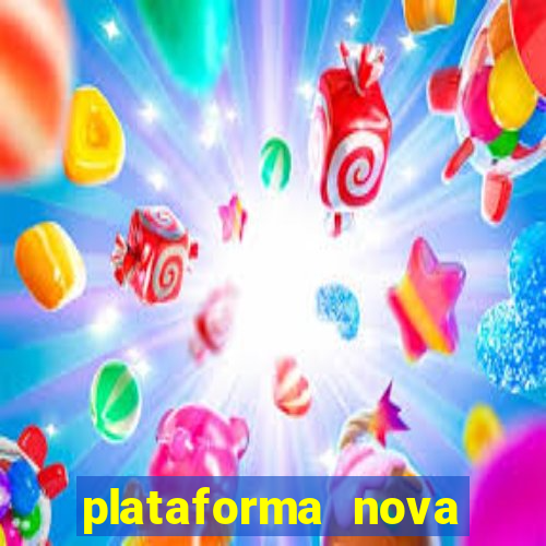 plataforma nova pagando no cadastro sem depósito