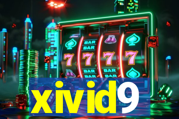 xivid9