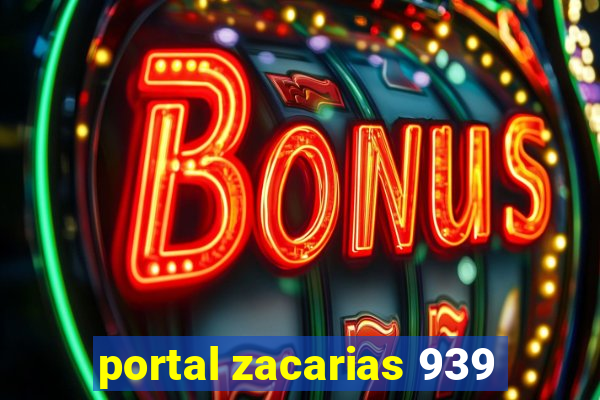 portal zacarias 939