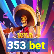 353 bet