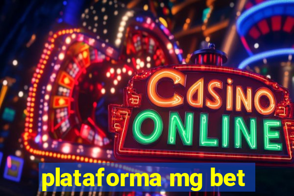 plataforma mg bet