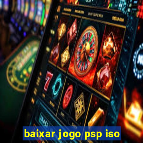 baixar jogo psp iso