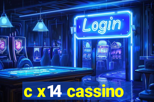 c x14 cassino