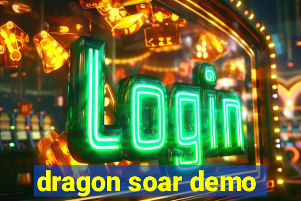 dragon soar demo