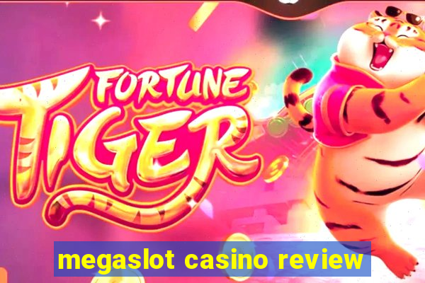 megaslot casino review