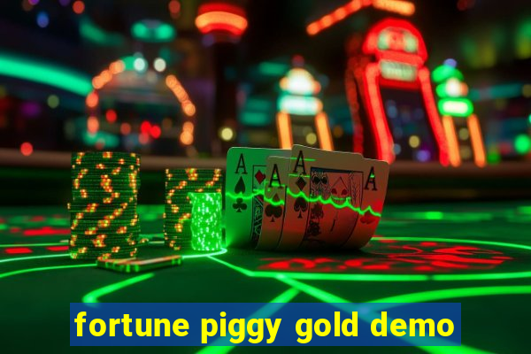 fortune piggy gold demo