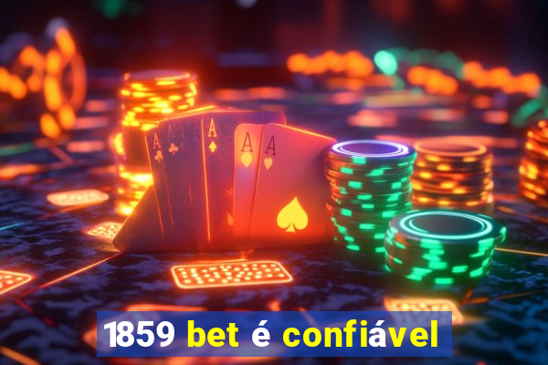 1859 bet é confiável