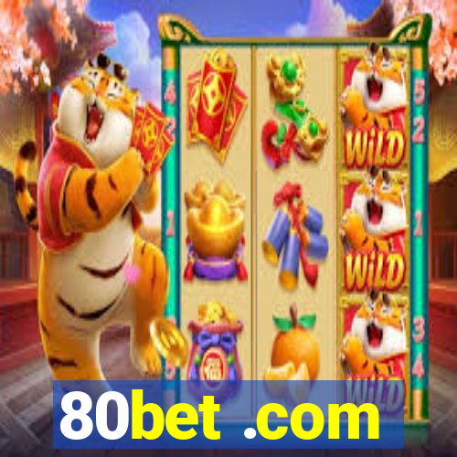 80bet .com