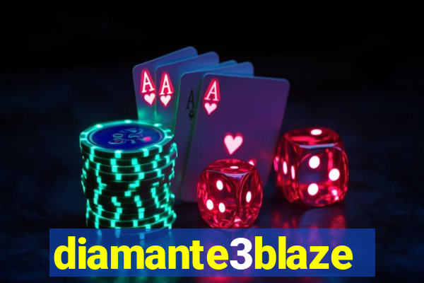 diamante3blaze