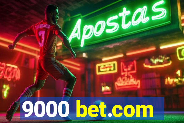 9000 bet.com