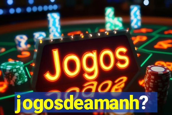 jogosdeamanh?