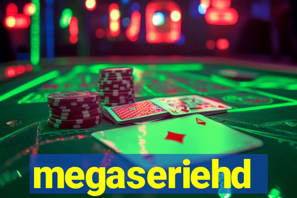 megaseriehd