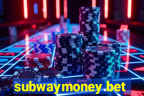 subwaymoney.bet